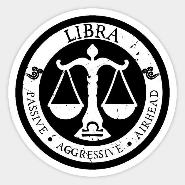 Savage Libra Zodiac Antisocial Astrology Sticker by atomguy